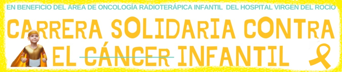CARRERA SOLIDARIA CONTRA EL CANCER INFANTIL