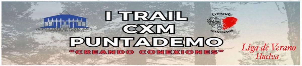 Reglamento  - I CXM TRAIL PUNTADEMO PUNTA UMBRÍA