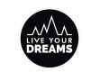 LIVE YOURS DREAM