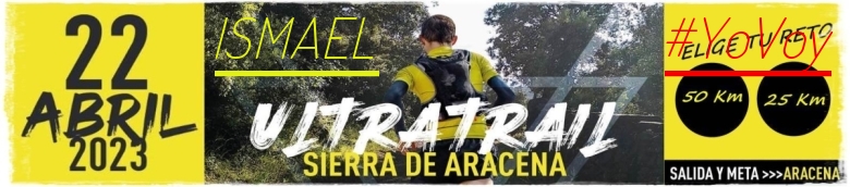 #YoVoy - ISMAEL (ULTRATRAIL 2023 SIERRA DE ARACENA)