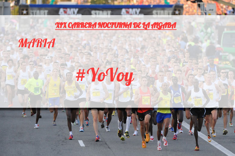 #JeVais - MARIA (XIX CARRERA NOCTURNA DE LA ALGABA)