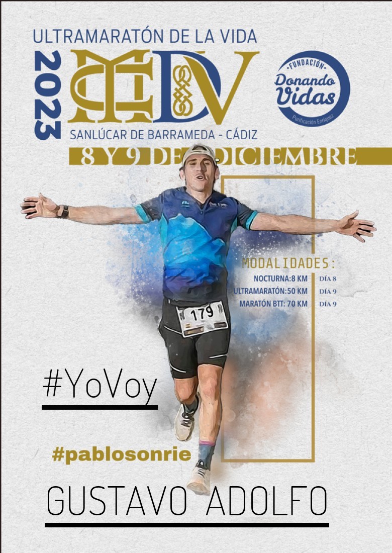 #YoVoy - GUSTAVO  ADOLFO (ULTRAMARATON DE LA VIDA)