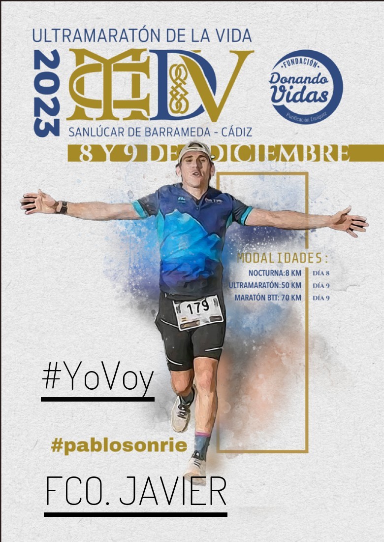 #YoVoy - FCO. JAVIER (ULTRAMARATON DE LA VIDA)