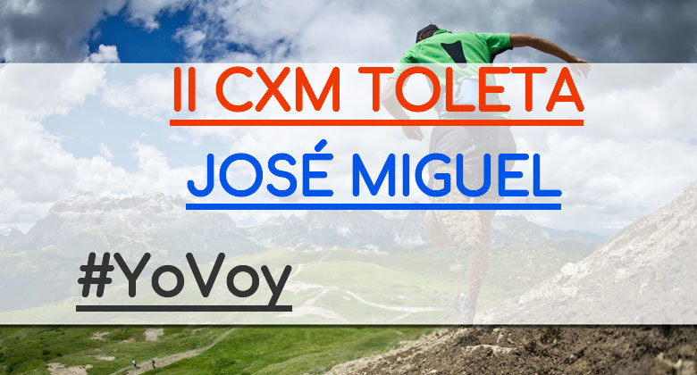 #JoHiVaig - JOSÉ MIGUEL (II CXM TOLETA)