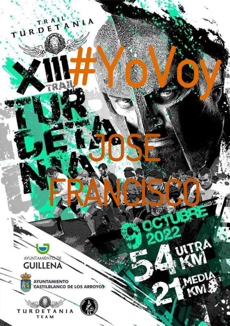 #YoVoy - JOSE FRANCISCO (XIII TRAIL TURDETANIA)