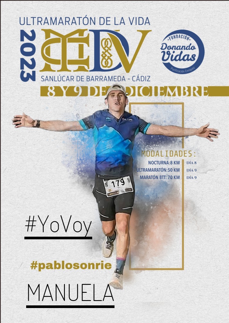 #YoVoy - MANUELA (ULTRAMARATON DE LA VIDA)