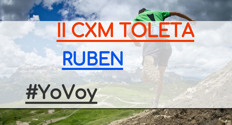 #ImGoing - RUBEN (II CXM TOLETA)