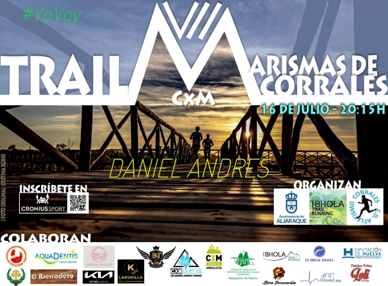 #YoVoy - DANIEL ANDRES (VII TRAIL CXM MARISMAS DE CORRALES)