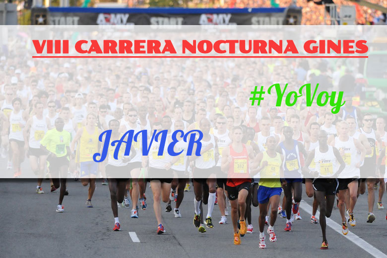 #YoVoy - JAVIER (VIII CARRERA NOCTURNA GINES)