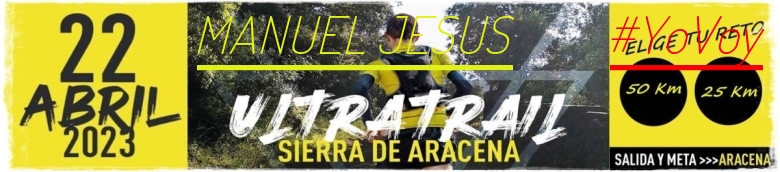 #YoVoy - MANUEL JESUS (ULTRATRAIL 2023 SIERRA DE ARACENA)