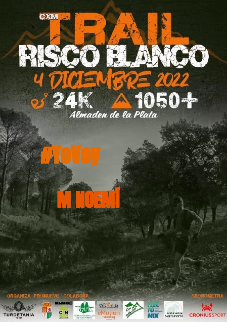 #YoVoy - M NOEMÍ (CXM TRAIL RISCO BLANCO)