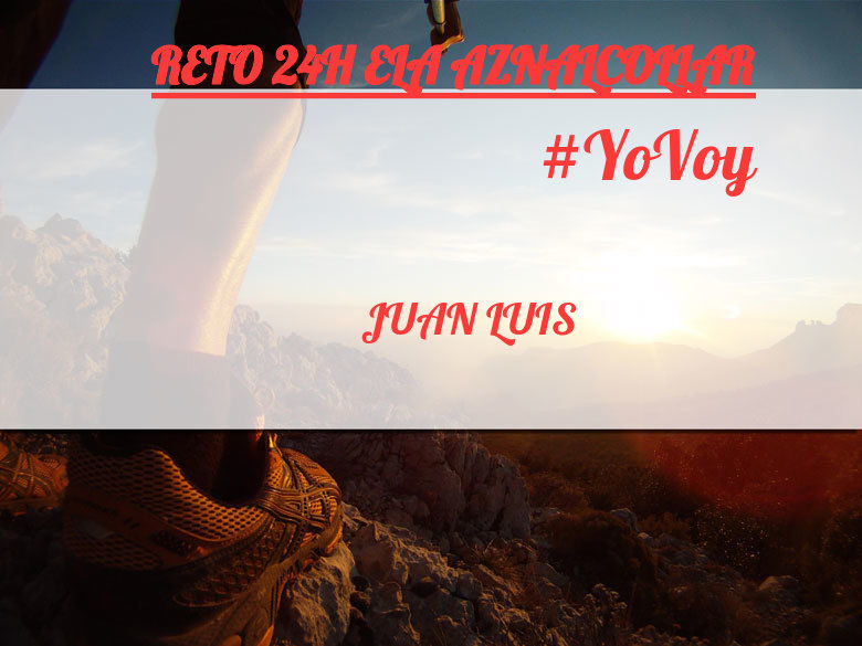 #YoVoy - JUAN LUIS (RETO 24H ELA AZNALCOLLAR)