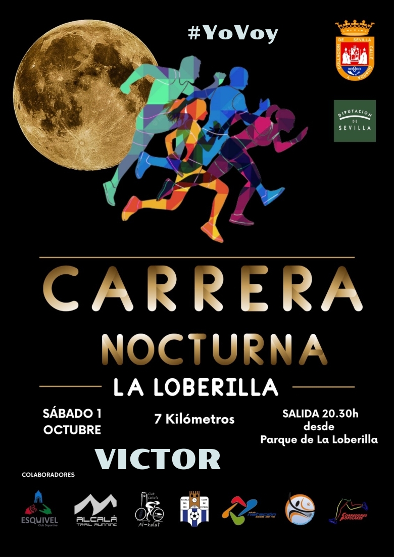 #YoVoy - VICTOR (CARRERA NOCTURNA LA LOBERILLA)