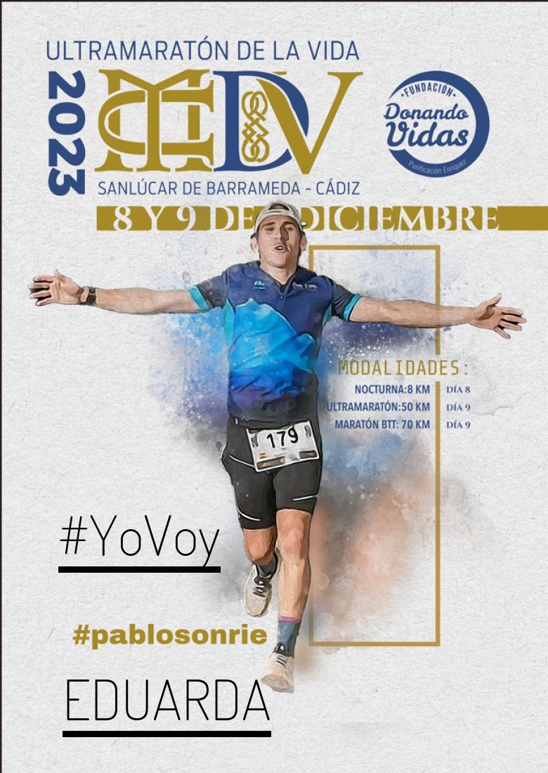 #YoVoy - EDUARDA (ULTRAMARATON DE LA VIDA)