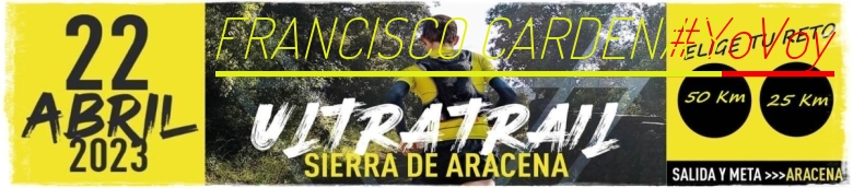 #YoVoy - FRANCISCO CARDENAS (ULTRATRAIL 2023 SIERRA DE ARACENA)