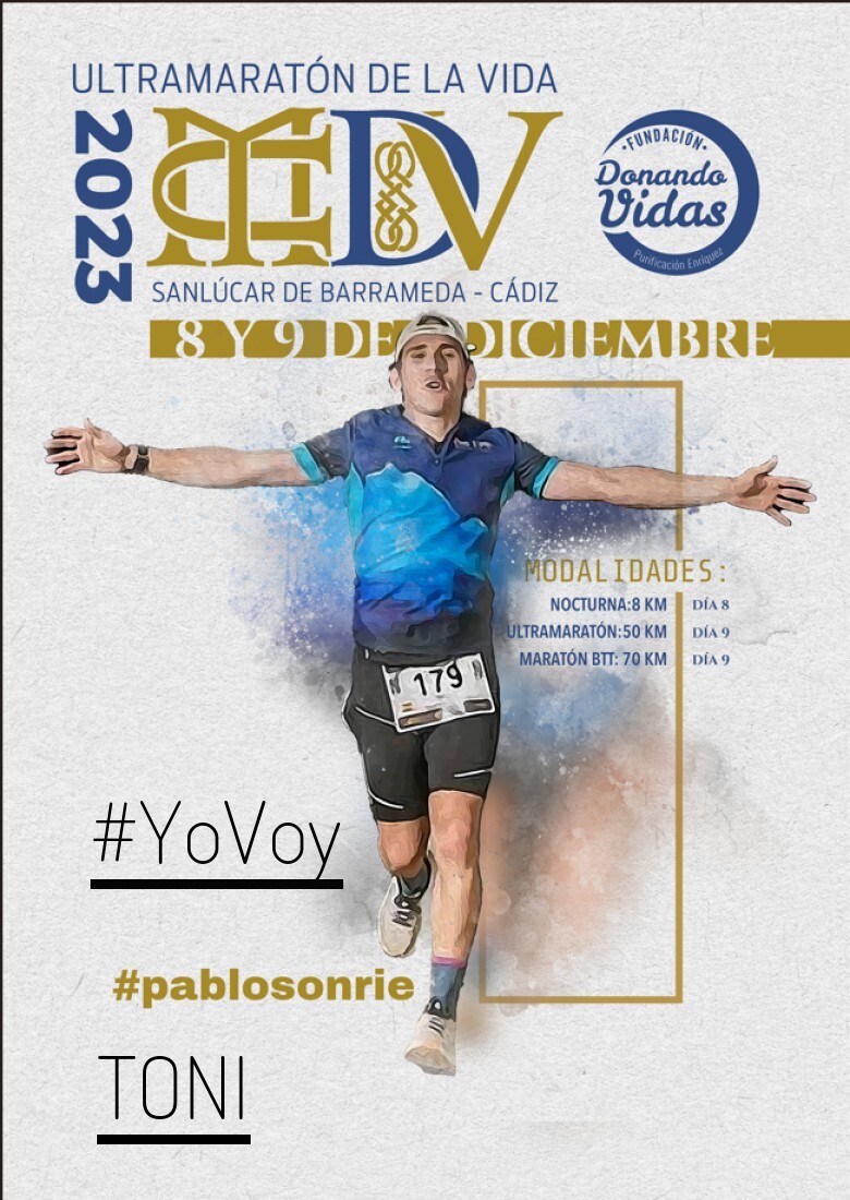 #YoVoy - TONI (ULTRAMARATON DE LA VIDA)