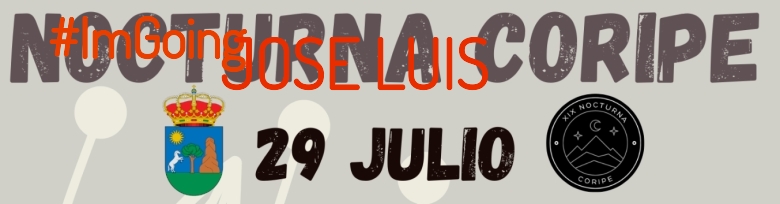 #YoVoy - JOSE LUIS (XIX NOCTURNA DE CORIPE)