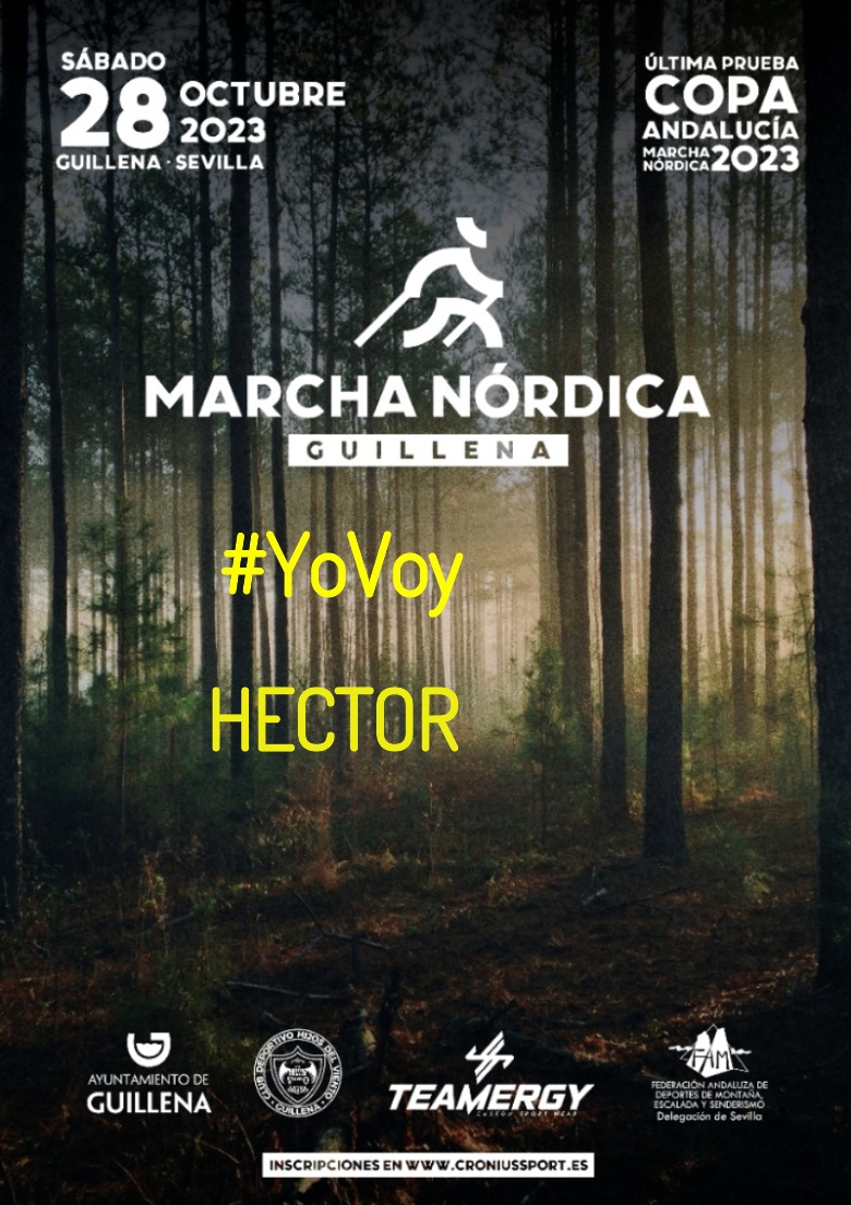 #EuVou - HECTOR (II MARCHA NÓRDICA GUILLENA 2023)