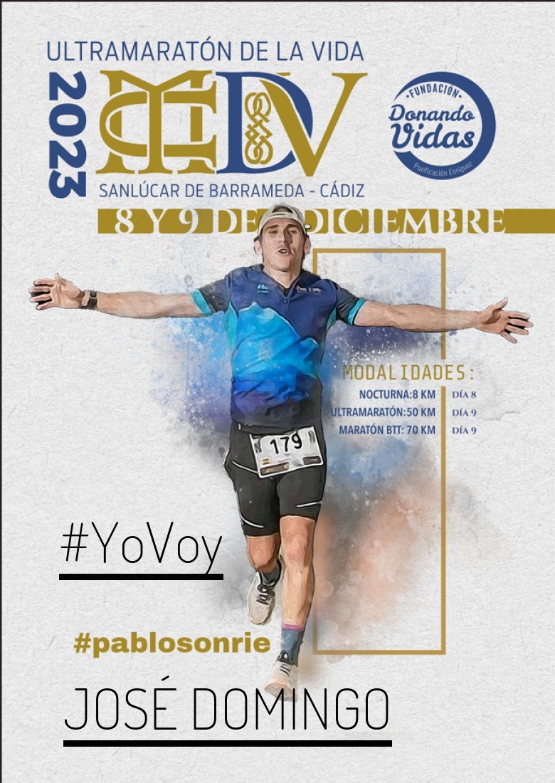 #YoVoy - JOSÉ DOMINGO (ULTRAMARATON DE LA VIDA)