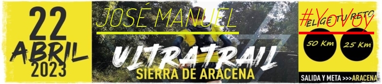 #YoVoy - JOSÉ MANUEL (ULTRATRAIL 2023 SIERRA DE ARACENA)