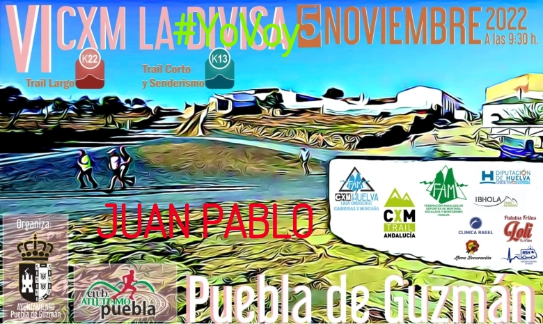 #YoVoy - JUAN PABLO (VI CXM TRAIL LA DIVISA)