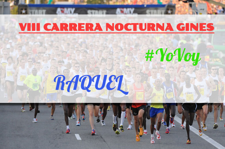 #YoVoy - RAQUEL (VIII CARRERA NOCTURNA GINES)