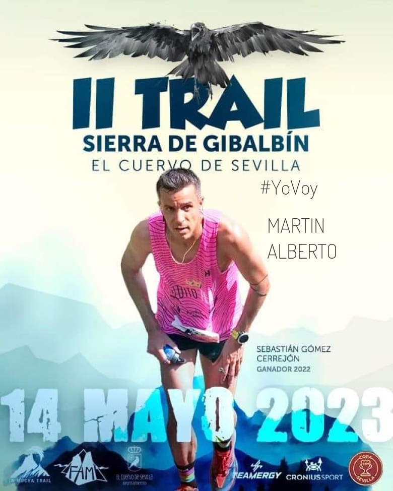 #YoVoy - MARTIN ALBERTO (“II TRAIL SIERRA DE GIBALBIN”)