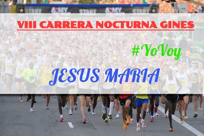 #YoVoy - JESUS MARIA (VIII CARRERA NOCTURNA GINES)