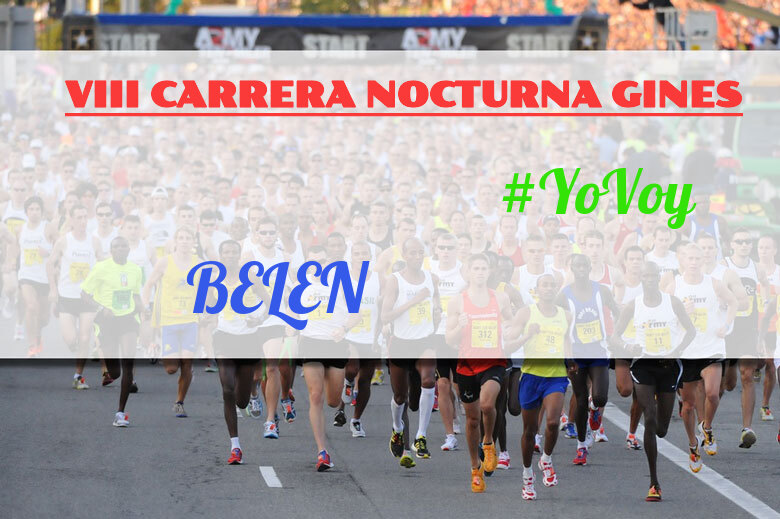 #YoVoy - BELEN (VIII CARRERA NOCTURNA GINES)