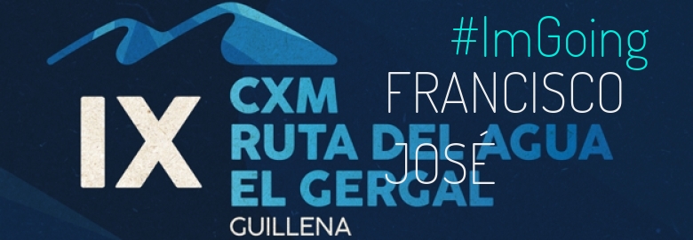 #YoVoy - FRANCISCO JOSÉ (IX CXM RUTA DEL AGUA-EL GERGAL,)