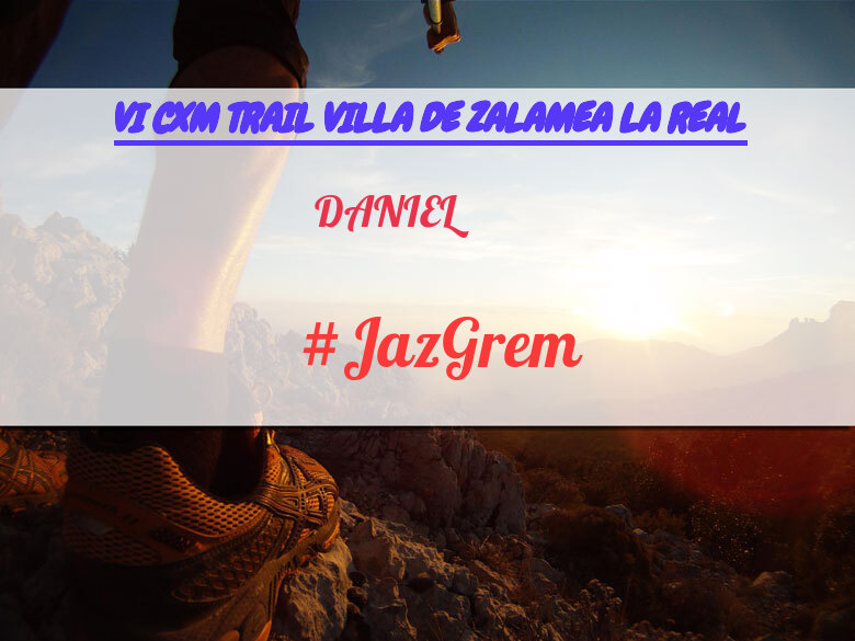 #YoVoy - DANIEL (VI CXM TRAIL VILLA DE ZALAMEA LA REAL)