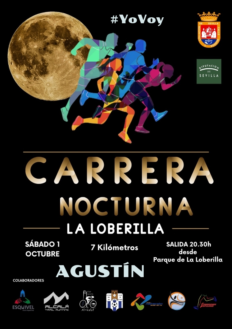 #YoVoy - AGUSTÍN (CARRERA NOCTURNA LA LOBERILLA)