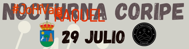 #YoVoy - RAQUEL (XIX NOCTURNA DE CORIPE)