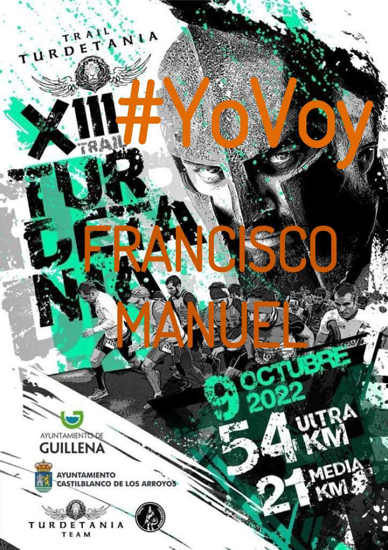 #YoVoy - FRANCISCO MANUEL (XIII TRAIL TURDETANIA)