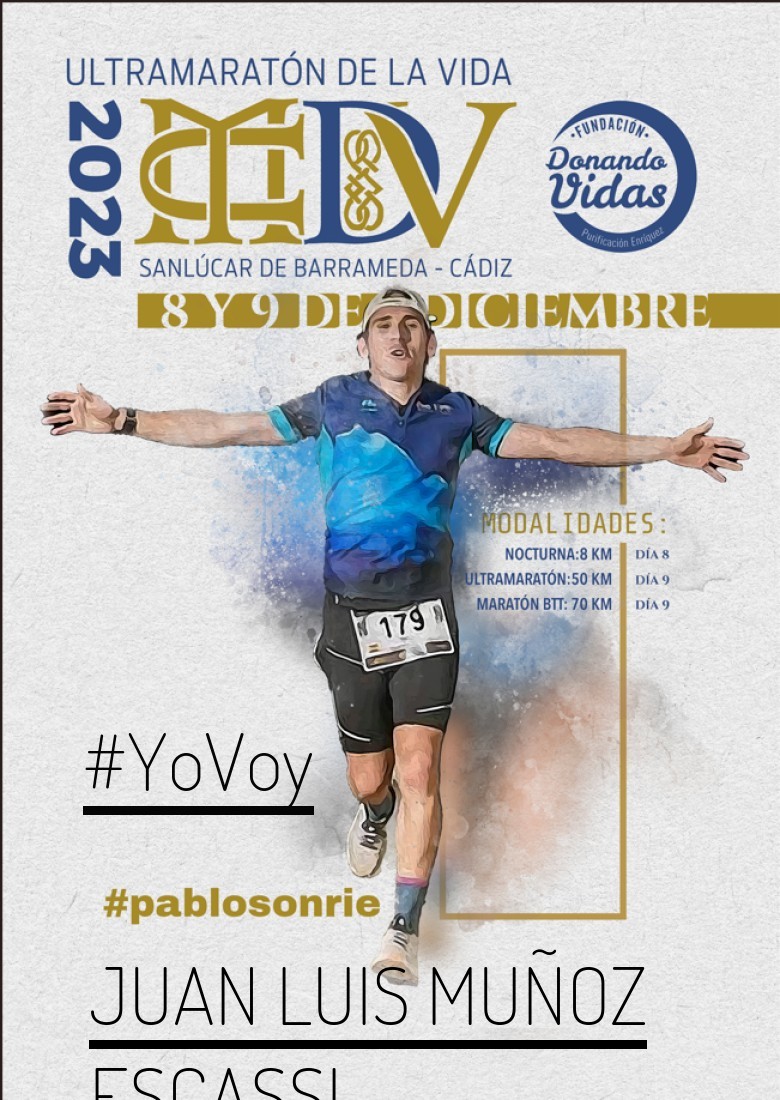 #YoVoy - JUAN LUIS MUÑOZ ESCASSI (ULTRAMARATON DE LA VIDA)