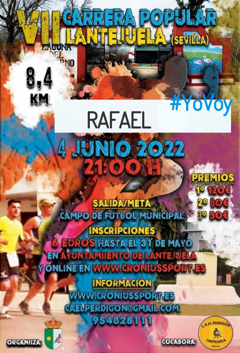 #YoVoy - RAFAEL (VII CARRERA POPULAR DE LANTEJUELA 2022 )