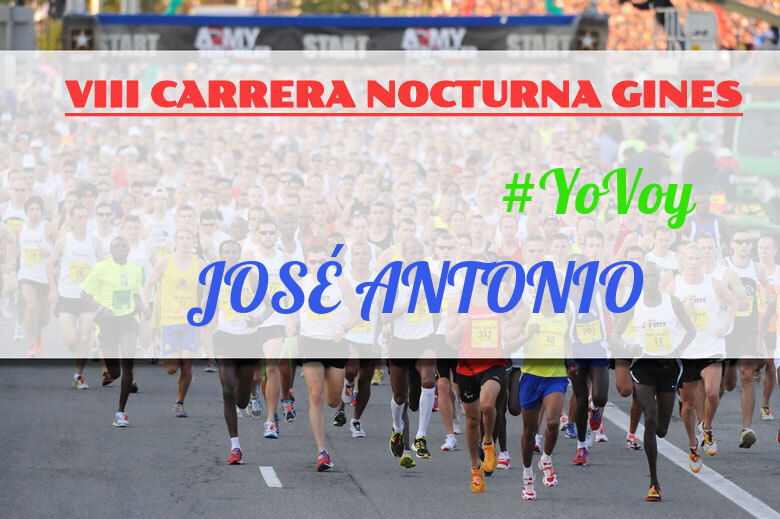 #YoVoy - JOSÉ ANTONIO (VIII CARRERA NOCTURNA GINES)