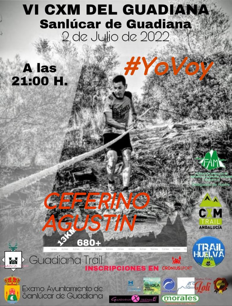 #YoVoy - CEFERINO AGUSTIN (VI CXM DEL GUADIANA)