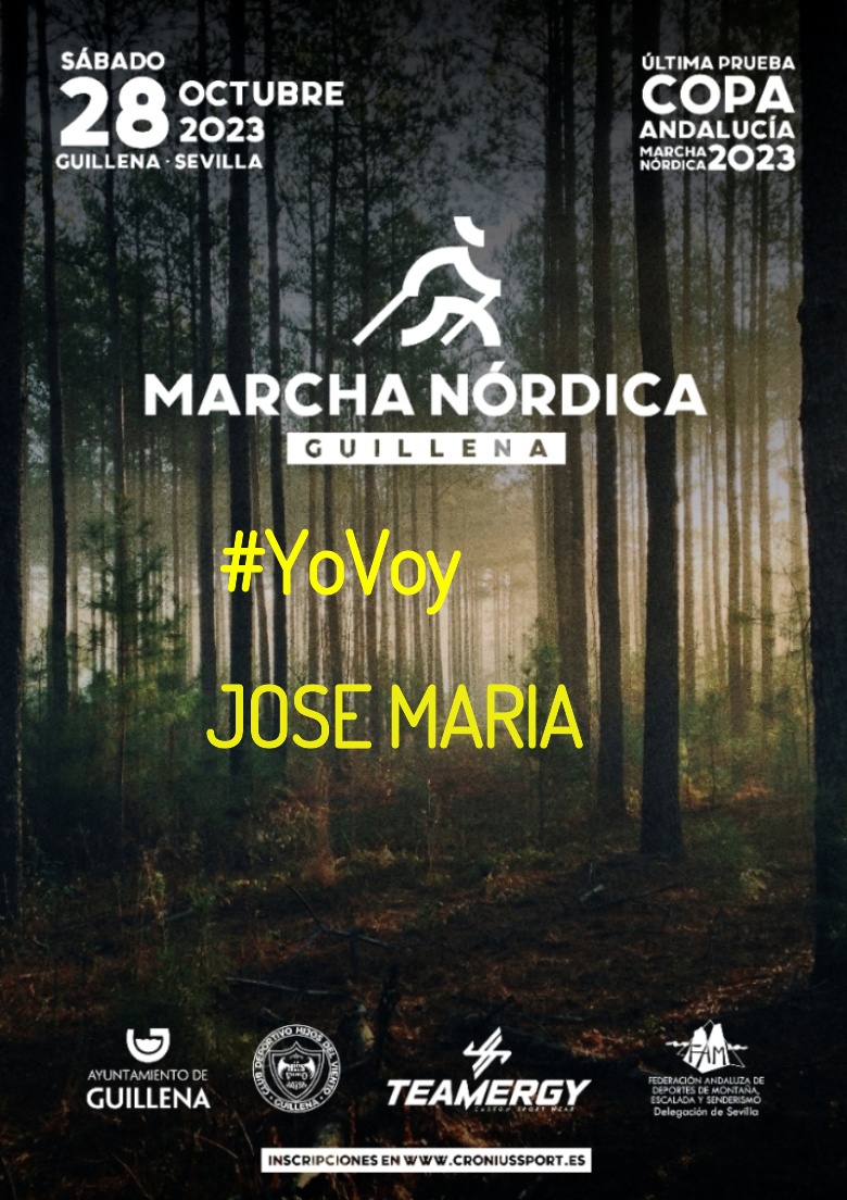 #EuVou - JOSE MARIA (II MARCHA NÓRDICA GUILLENA 2023)