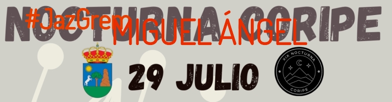 #YoVoy - MIGUEL ÁNGEL (XIX NOCTURNA DE CORIPE)