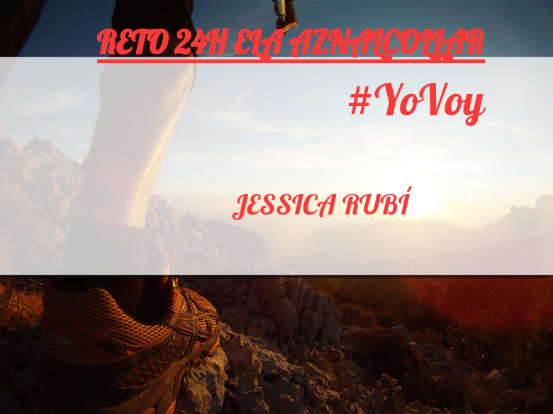 #YoVoy - JESSICA RUBÍ (RETO 24H ELA AZNALCOLLAR)