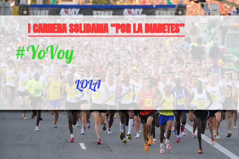 #ImGoing - LOLA (I CARRERA SOLIDARIA “POR LA DIABETES”)