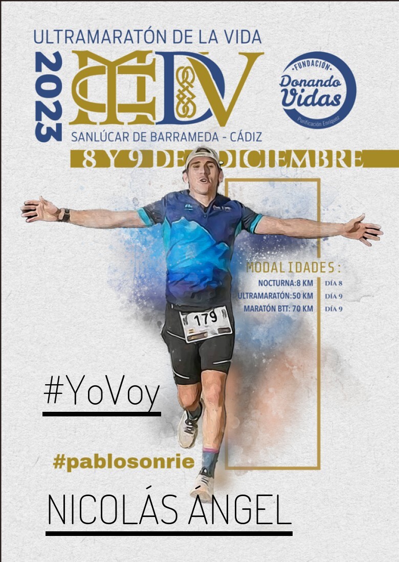 #YoVoy - NICOLÁS ÁNGEL (ULTRAMARATON DE LA VIDA)