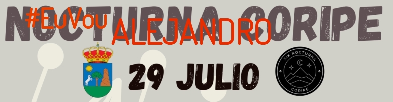 #JoHiVaig - ALEJANDRO (XIX NOCTURNA DE CORIPE)