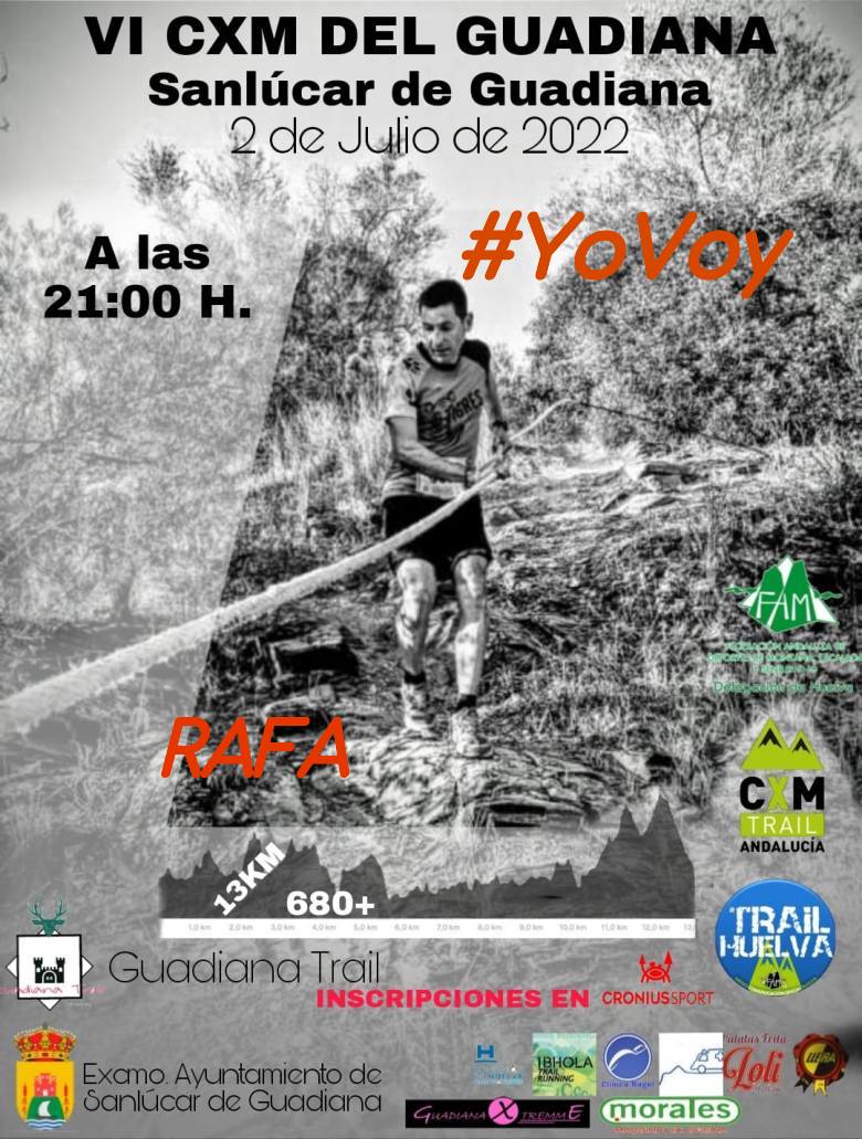 #YoVoy - RAFA (VI CXM DEL GUADIANA)