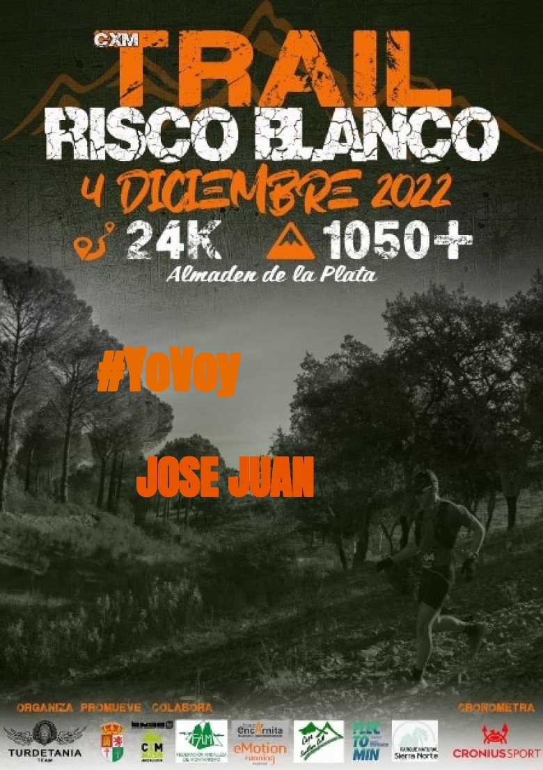 #YoVoy - JOSE JUAN (CXM TRAIL RISCO BLANCO)