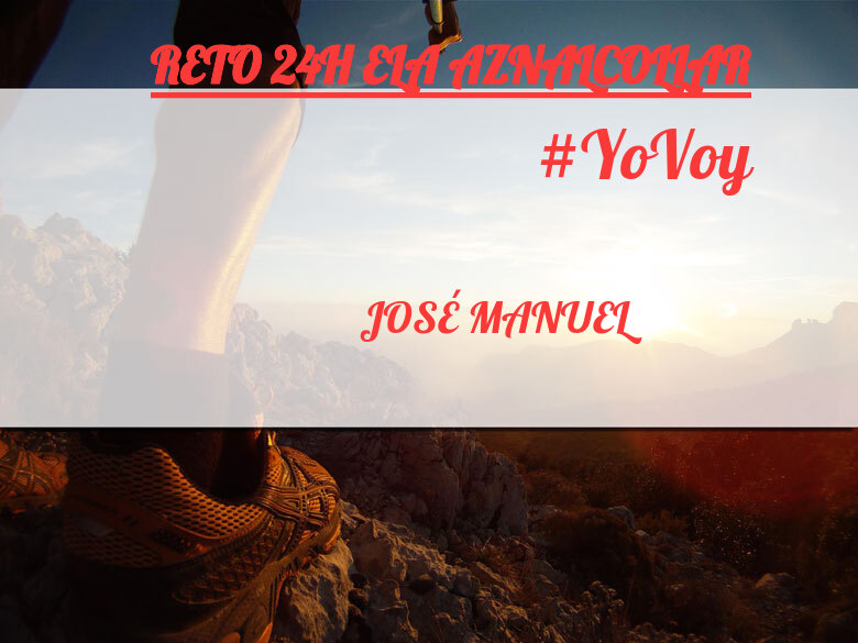 #YoVoy - JOSÉ MANUEL (RETO 24H ELA AZNALCOLLAR)