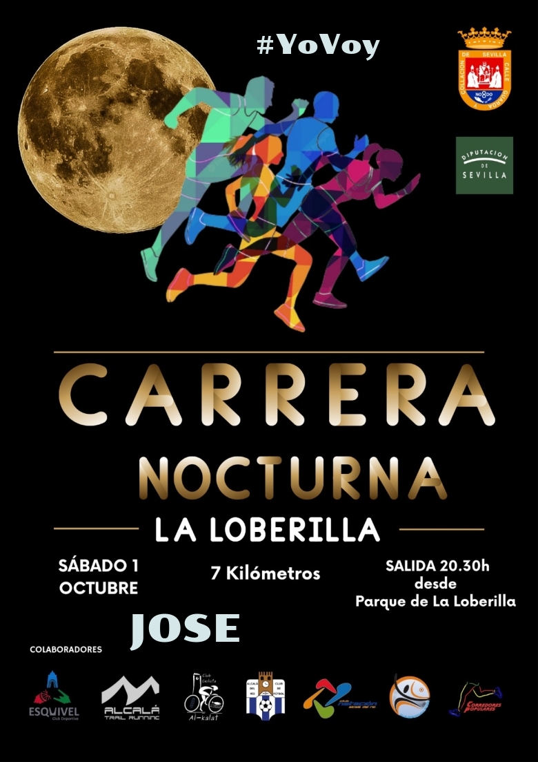 #YoVoy - JOSE (CARRERA NOCTURNA LA LOBERILLA)