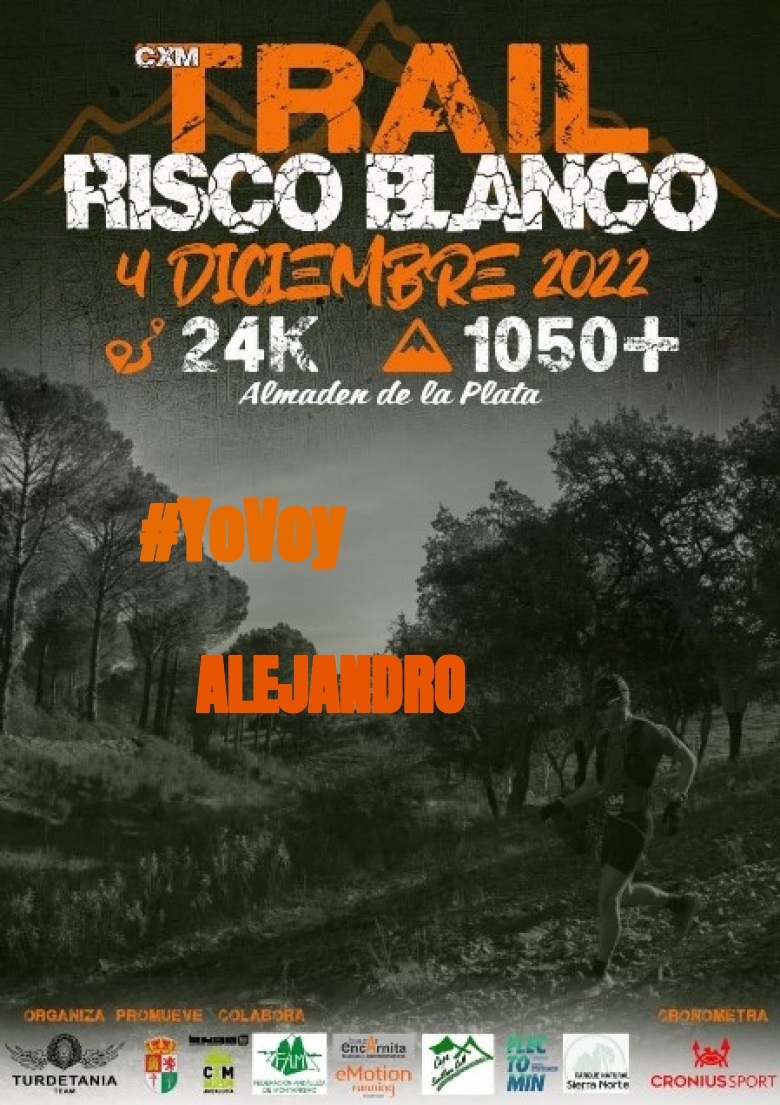 #YoVoy - ALEJANDRO (CXM TRAIL RISCO BLANCO)