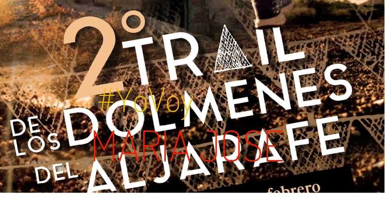 #YoVoy - MARIA JOSE (“II TRAIL DE LOS DOLMENES DEL ALJARAFE”)